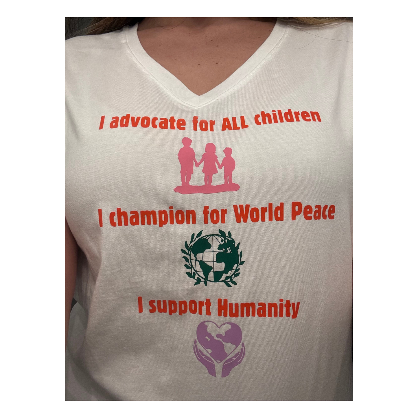 I advocate, champion, and support white T-shirt